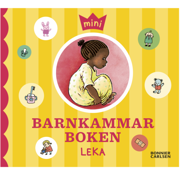 Platt framsida av boken 'Minibarnkammarboken: Leka'. Boken har en gulrandig bakgrund med en illustration av ett barn som sitter ihopkrupet i gul pyjamas. Runt bilden finns små cirklar med ikoner som föreställer en nallebjörn, en tandborste i en mugg, en leksakskanin, och ett plåster. Boken är utgiven av Bonnier Carlsen.